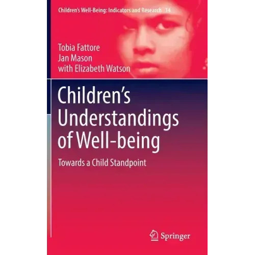 Children's Understandings of Well-Being: Towards a Child Standpoint