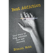 Beat Addiction: Your Story of Drug Addiction Cure and Recovery