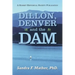 Dillon, Denver and the Dam