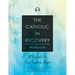 The Catholic in Recovery Workbook: A Guide to the Twelve Steps