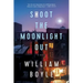 Shoot the Moonlight Out