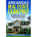 Arkansas Real Estate Exam Prep: The Complete Guide to Passing the Arkansas Real Estate Salesperson License Exam the First Time!