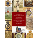 A Guide to British Army Badges: A Gallery of Infantry of the Line Rarities 1751 to 1881