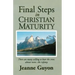 Final Steps in Christian Maturity