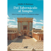 Del Tabernáculo al Templo