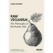 Raw Veganism: The Philosophy of the Human Diet