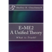 E=me2: A Unified Theory