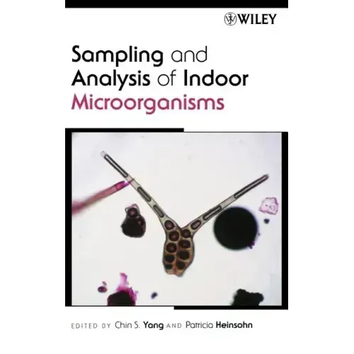 Sampling and Analysis of Indoor Microorganisms