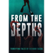 From the Depths: Terrifying Tales