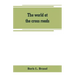 The world at the cross roads