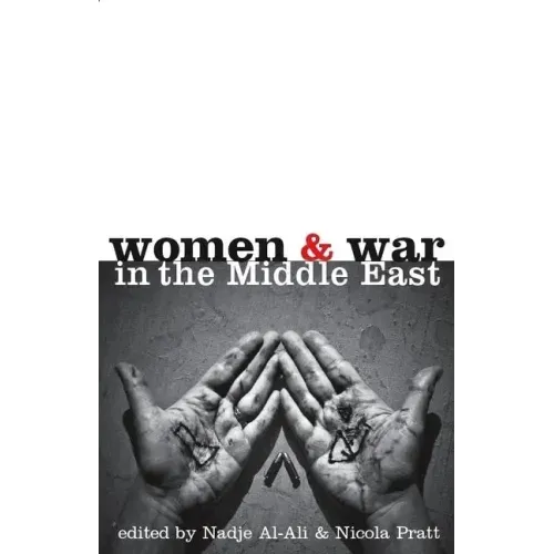 Women and War in the Middle East: Transnational Perspectives