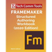 FrameMaker Structured Authoring Workbook (2020 Edition)