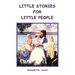 Little Stories for Little People