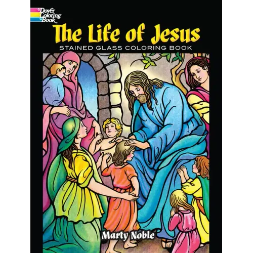 The Life of Jesus Stained Glass Coloring Book