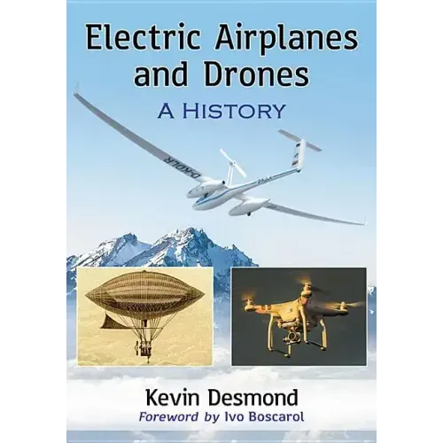 Electric Airplanes and Drones: A History