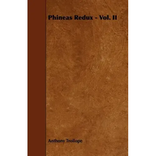 Phineas Redux - Vol. II