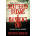Shattered Dreams at Rainbow's End: A Novel about Inheritance and Infidelity