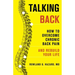 Talking Back: How to Overcome Chronic Back Pain and Rebuild Your Life