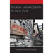 Tourism and Prosperity in Miao Land: Power and Inequality in Rural Ethnic China