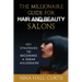 The Millionaire Guide for Hair and Beauty Salons: Key Strategies to Becoming A Shear Millionaire