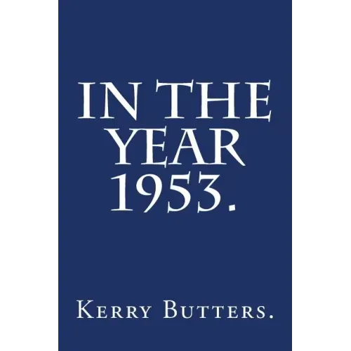 In the Year 1953.
