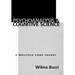 Psychoanalysis and Cognitive Science: Multiple Code Theory, a