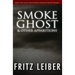 Smoke Ghost: & Other Apparitions