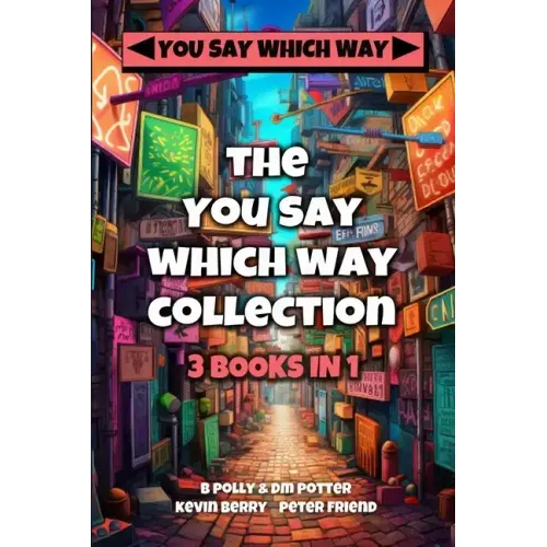 The You Say Which Way Collection: Dungeon of Doom, Secrets of the Singing Cave, Movie Mystery Madness