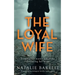 The Loyal Wife: A gripping psychological thriller with a twist