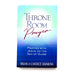 Throne Room Prayer: Praying with Jesus on the Sea of Glass
