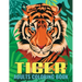 Tiger Adults Coloring Book: An Tiger Coloring Book with Fun Easy, Amusement, Stress Relieving & much more For Adults, Men, Girls, Boys & Teens
