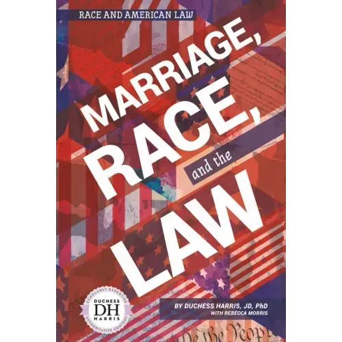 Marriage Race and the Law