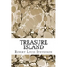Treasure Island: (Robert Louis Stevenson Classics Collection)