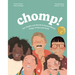 Chomp!: Our Health and World in Extraordinary Fangs, Tusks and Teeth