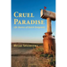 Cruel Paradise: Life Stories of Dutch Emigrants