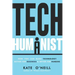 Tech Humanist: How You Can Make Technology Better for Business and Better for Humans