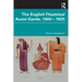 The English Theatrical Avant-Garde 1900-1925
