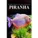 Piranha - Curious Kids Press: Kids book about animals and wildlife, Children's books 4-6