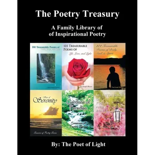 The Poetry Treasury: A Family Library of Inspirational Poetry
