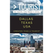 Greater Than a Tourist- Dallas Texas USA: 50 Travel Tips from a Local
