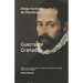 Guerra de Granada: Hecha Por El Rey Filipe II Contra Los Moriscos de Aquel Reino, Sus Rebeldes