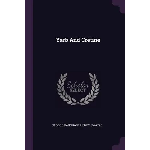 Yarb And Cretine