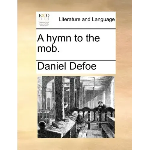 A Hymn to the Mob.