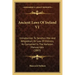 Ancient Laws Of Ireland V1: Introduction To Senchus Mor And Athgabhail, Or Law Of Distress, As Contained In The Harleian Manuscripts (1865)
