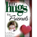 Big Hugs for Friends