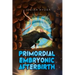 Primordial Embryonic Afterbirth