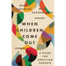 When Children Come Out: A Guide for Christian Parents