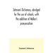 Johnson's dictionary, abridged for the use of schools, with the addition of Walker's pronunciation; an abstract of his principles of English pronuncia