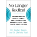 No Longer Radical: Understanding Mastectomies and Choosing the Breast Cancer Care That's Right for You