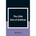 The Little Pets of Arkkhan